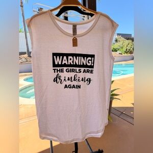 “The Girls Are Drinking Again” Women’s Large Graphic Sleeveless Shirt White